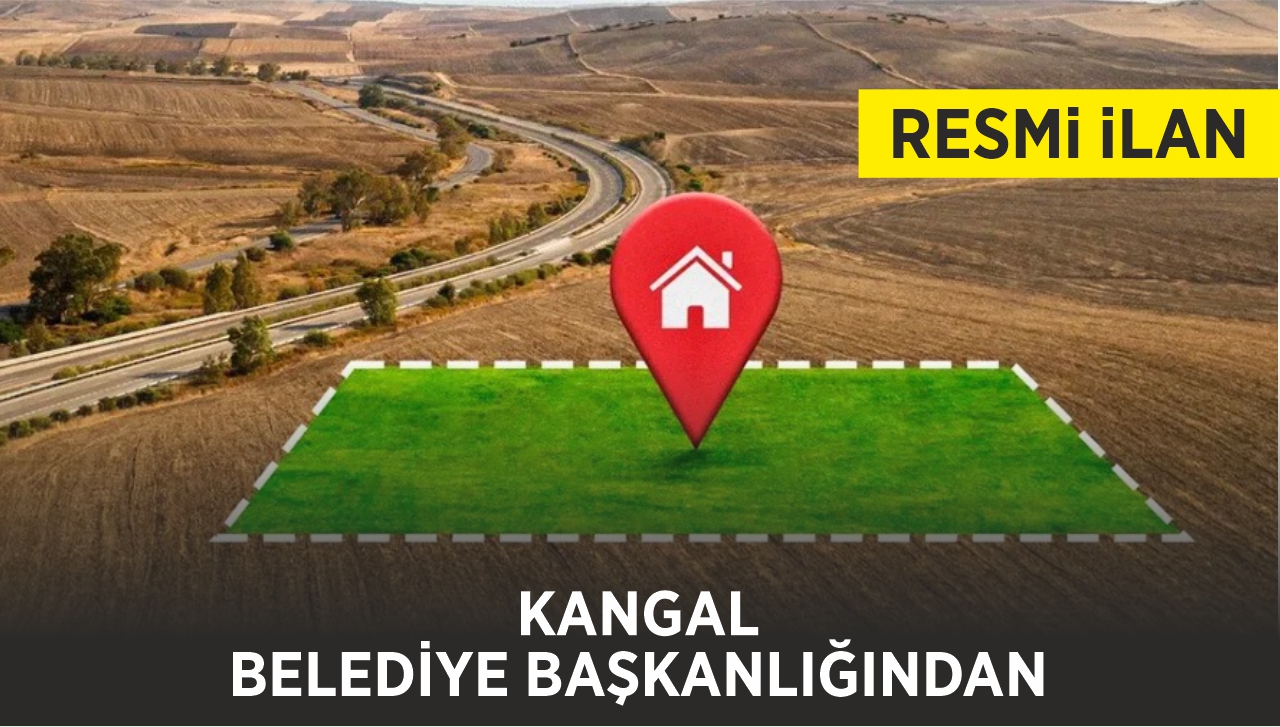 KANGAL BELEDİYE BAŞKANLIĞINDAN