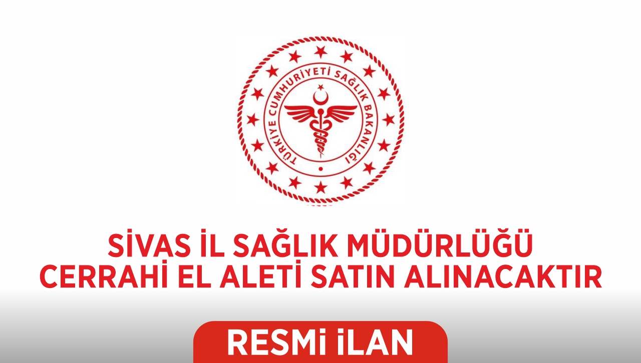 CERRAHİ EL ALETİ SATIN ALINACAKTIR