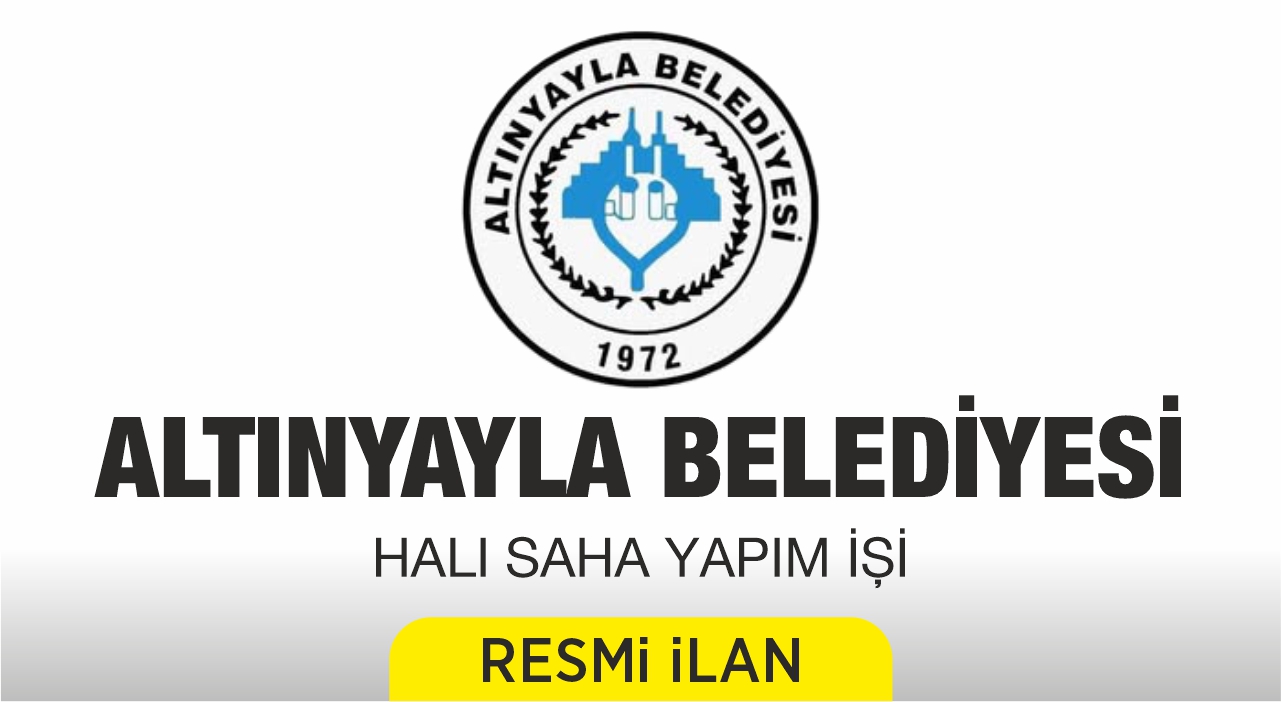 ALTINYAYLA BELEDİYESİ - HALI SAHA YAPIM İŞİ