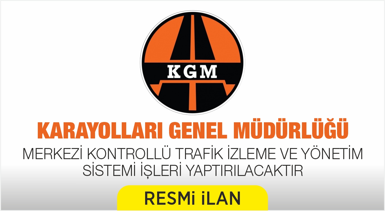 MERKEZİ KONTROLLÜ TRAFİK İZLEME VE YÖNETİM SİSTEMİ İŞLERİ YAPTIRILACAKTIR