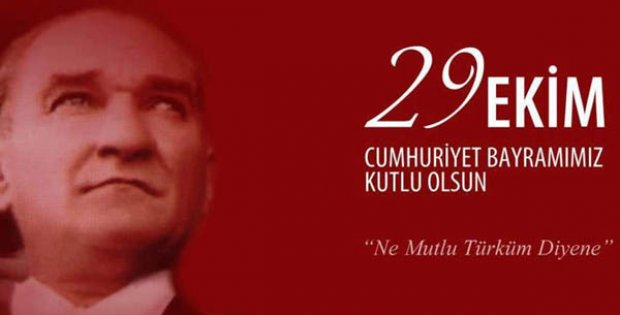 29 Ekim Cumhuriyet Bayramı Kutlu Olsun