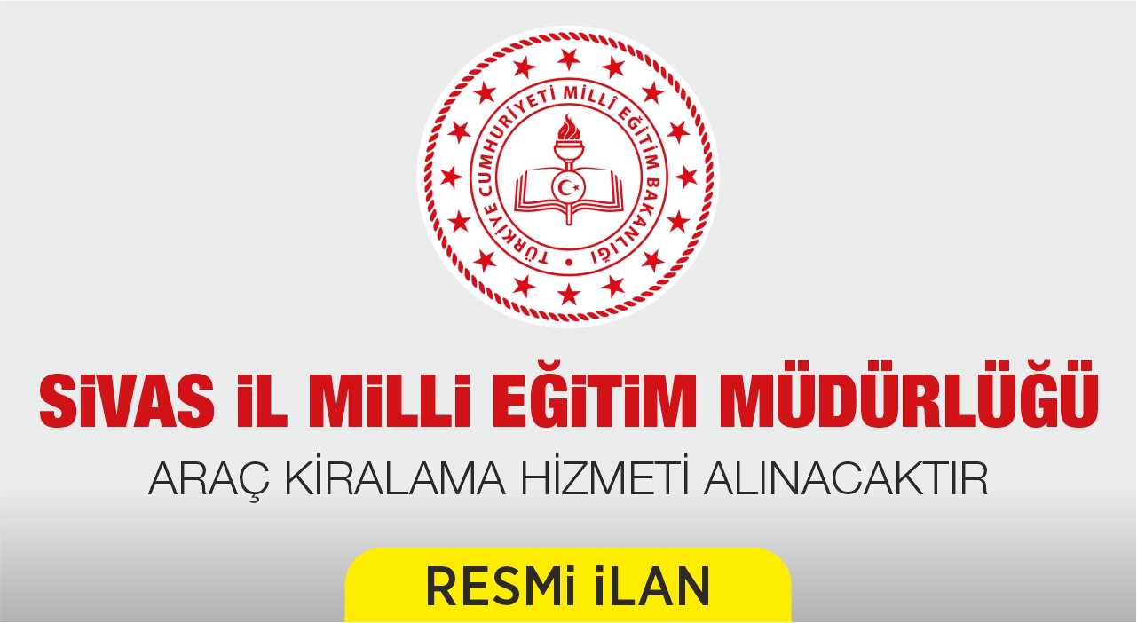 ARAÇ KİRALAMA HİZMETİ ALINACAKTIR