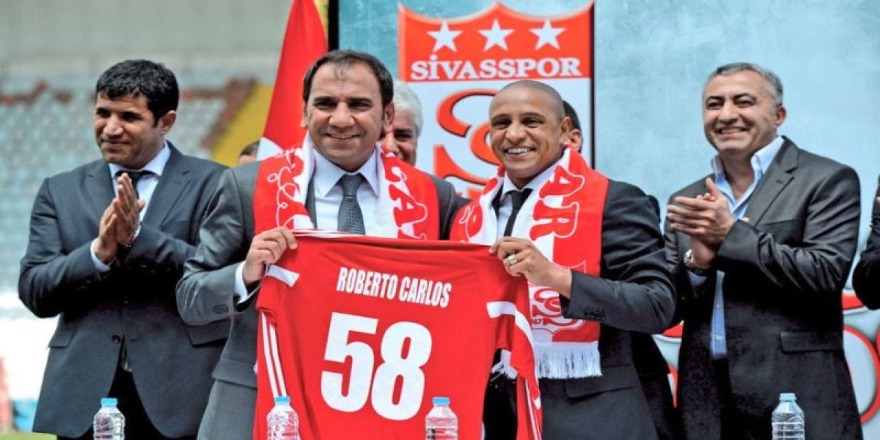 Sivasspor efsanesi  Roberto Carlos için ses getirecek iddia