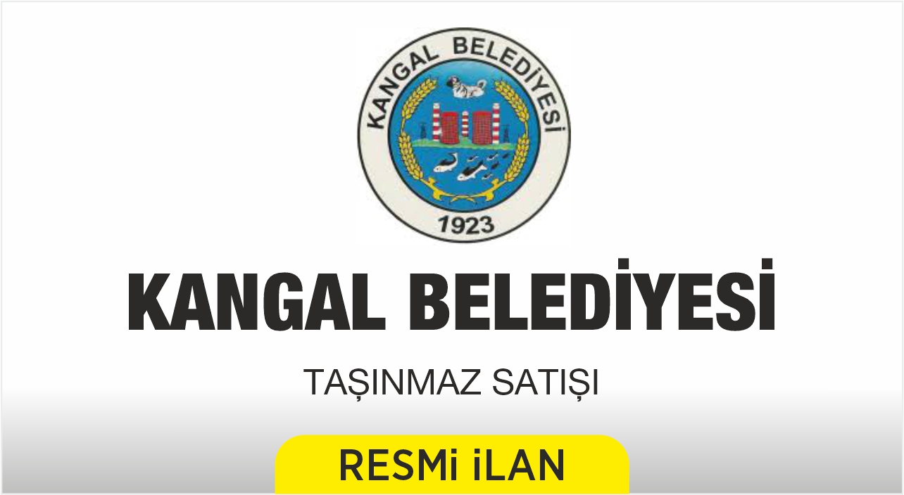KANGAL BELEDİYE BAŞKANLIĞINDAN