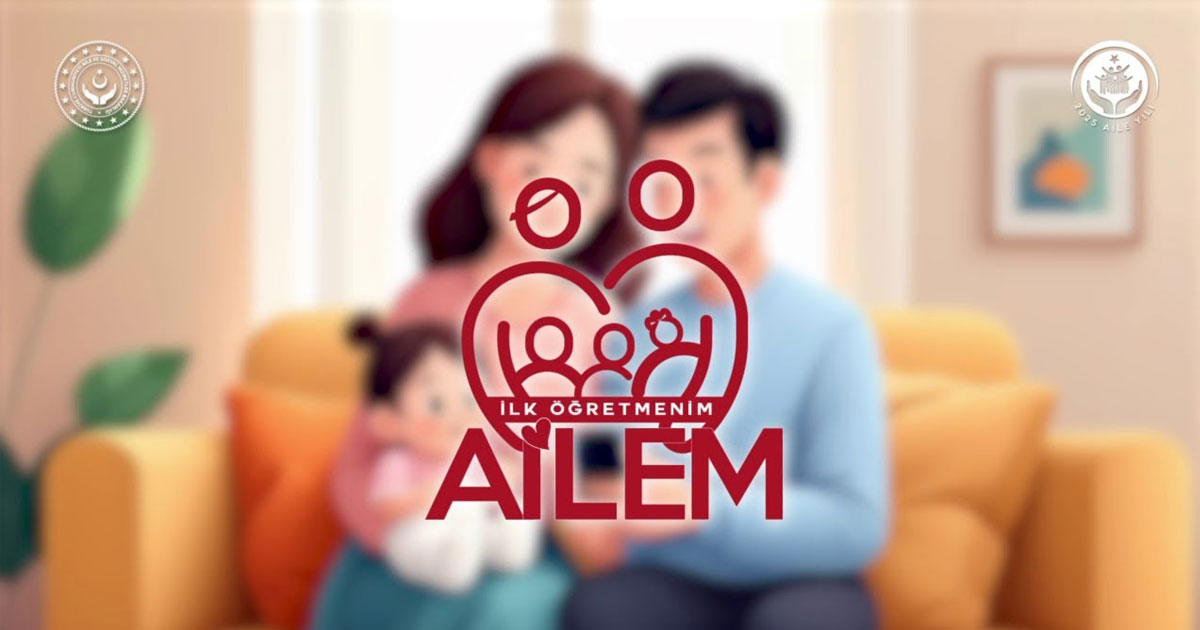 Ailelere dijital rehber: “İlk Öğretmenim Ailem” yayında
