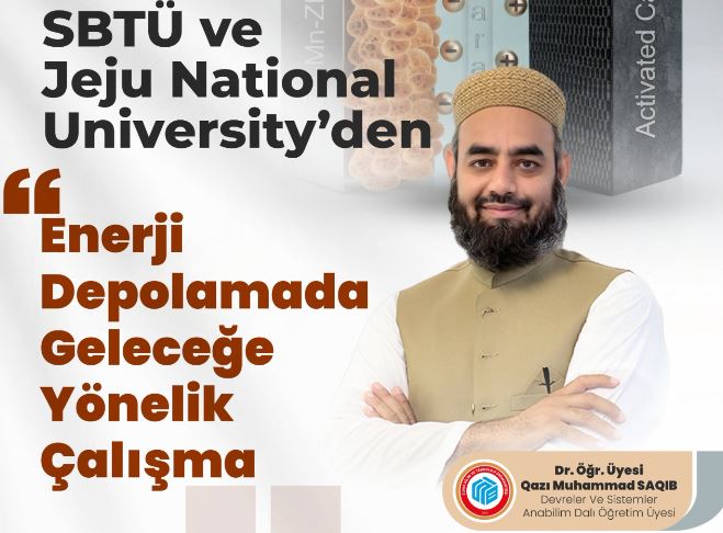 SBTÜ’den geleceğin enerji depolama teknolojilerine bilimsel katkı
