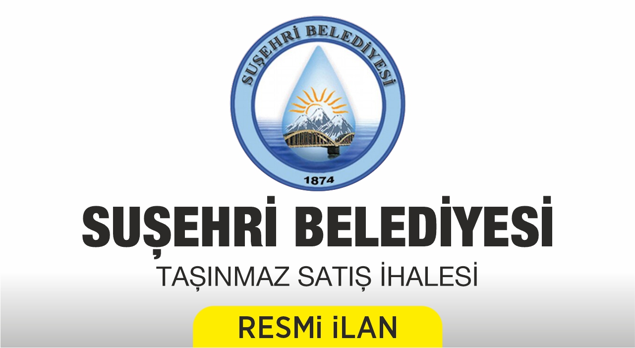 SUŞEHRİ BELEDİYE BAŞKANLIĞINDAN