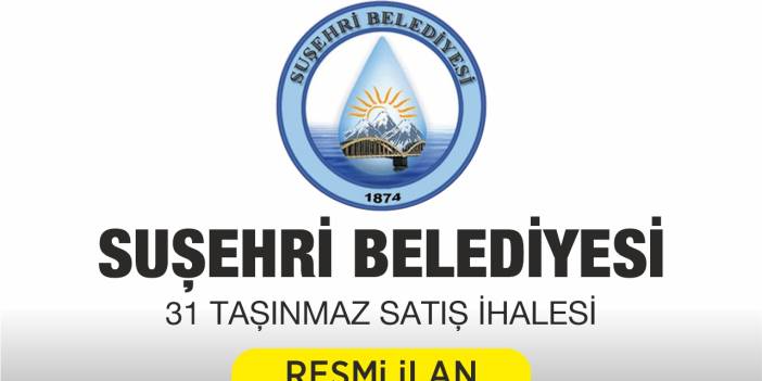 SUŞEHRİ BELEDİYE BAŞKANLIĞINDAN