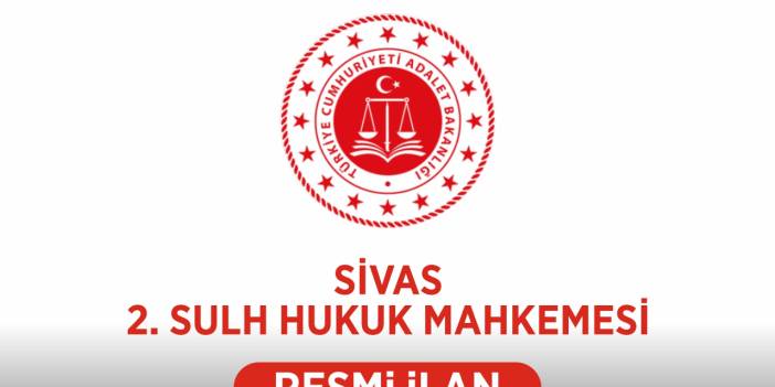 T.C. SİVAS 2. SULH HUKUK MAHKEMESİNDEN