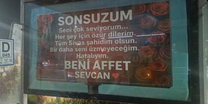 Sivas’ta afişli özür: "Beni affet Sevcan!”
