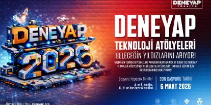 DENEYAP Türkiye 2026 başvuruları başladı