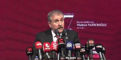 Destici: Muhsin Yazıcıoğlu bizim sadece genel başkanımız değildi