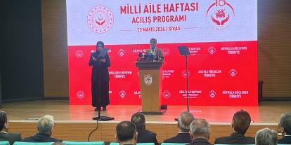 Milli Aile Haftası Sivas’tan başlatıldı