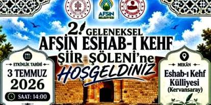 Afşin, Eshab-ı Kehf Şiir Şöleni’ne hazırlanıyor