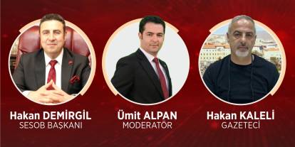 SESOB Başkanı Demirgil, “Gündem Özel” programının konuğu olacak