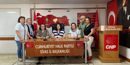 CHP Sivas Kadın Kolları görevden alındı!