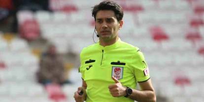 Sivasspor’un ilk hafta maçını Güldibi yönetecek