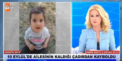 Sivas’ta kaybolan 11 aylık Büşra, Müge Anlı’da gündeme geldi