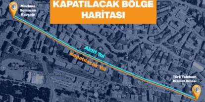Mevlana Caddesi'nin bir yönü trafiğe kapatılıyor!